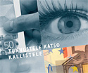 Logo: TUNNUSTELE &ndash; KATSO &ndash; KALLISTELE